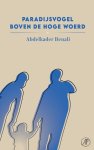 Abdelkader Benali - Paradijsvogel Boven De Hoge Woerd