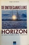 Willy De Roos, Joke van Zijl - De ontoegankelijke horizon