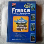 diverse auteurs - France-Belgique-Luxembourg. Atlas routier et guide touristique