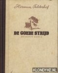 Felderhof, Herman - De goede strijd. Historische novelle