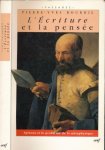 Bourdil, Pierre-Yves - L'écriture et la pensée: Spinoza et le problème de la métaphysique