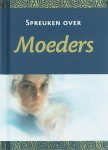 Helen Exley - Spreuken Over Moeders