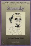 Emanuel Overbeeke 59382, Zsuzsó Pennings 60509, Igor Stravinsky 27180 - Stravinsky In de spiegel van zijn tijd