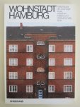 Hermann Hipp - Wohnstadt Hamburg - Mietshäuser der zwanziger Jahre zwischen Inflation und Weltwirtschaftkrise