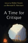 Didier Fassin - Time for critique New directions in critical theory