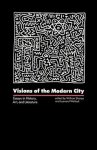Sharpe, William - Visions of the Modern City