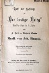Strauss, Johann (Sohn): - [Libretto] Text der Gesänge zu "Der lustige Krieg". Komische Oper in 3 Akten von F. Zell und Richard Genée