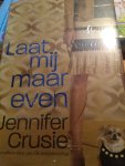 Jennifer Crusie - LAAT MIJ MAAR EVEN