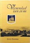Dr. J.G. Thoomes - Veenendaal toen en nu