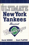 Nemec, David and Scott Flatow - The Ultimate New York Yankees Baseball Challenge, 169 pag. paperback, zeer goede staat