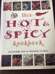 - Het hot & spicy kookboek, 200 kruidige, hete en smakelijke recepten
