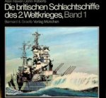 Raven, A. and J. Roberts - Die Britischen Schlachtschiffe des 2. Weltkrieges (3 volumes) Entwicklung und Technische Geschichte der Schlachtschiffe und Schlachtkreuzer der Royal Navy von 1911 bis 1946