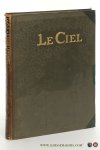 Berget, Alphonse / Lucien Rudaux. - Nouvel Astronomie pittoresque. Le Ciel. Illustré sous la direction de Lucien Rudaux. 710 reproductions photographiques. 275 cartes ou dessins, 2 cartes hors texte en couleurs, 8 hors-texteen couleurs, 16 hors-texte monochromes.