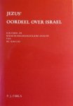 Farla, P.J. - Jezus´ oordeel over Israel. Een form en redaktionsgeschichtliche Analyse van MC 10,46/12,40.
