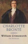 C. Brontë 12150 - William Crimsworth the professor