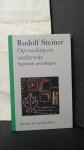 Steiner, Rudolf - Opvoeding en onderwijs. Spirituele grondslagen. GA 305.