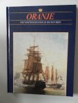 Hoek, K.A. van den; Schoenmaker, B. e.a - Oranje Ons vorstenhuis door de eeuwen heen Oranje en de krijgsmacht