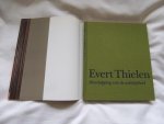 THIELEN, EVERT - WIM VAN DER BEEK. - Evert Thielen. Herschepping van de werkelijkheid.