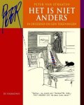 STRAATEN, PETER VAN. - Het is niet anders in duizend-en-een tekeningen.