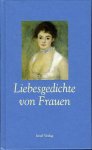 OCHS, Heike (ausgewählt von) - Liebesgedichte von Frauen
