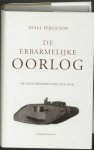 Niall Ferguson - De erbarmelijke oorlog De geschiedenis van 1914-1918 Niall Ferguson - De erbarmelijke oorlog De geschiedenis van 1914-1918