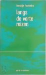 Hans Hoekstra 99187 - Langs de verte reizen