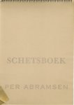 Abramsen, Per - Haare, H. van. - Schetsboek Per Abramsen. SIGNED. Abramsen, Per - Haare, H. van. - Schetsboek Per Abramsen. SIGNED.