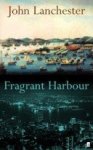 John Lanchester 38610 - Fragrant Harbour