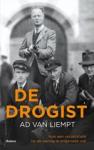 Ad van Liempt - De drogist   hoe een verzetsheld na de oorlog in ongenade viel