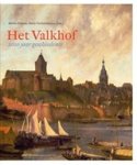 Hettie Peterse ; Dolly Verhoeven - Het Valkhof
