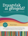 Monica Wigman - Draagvlak Al Geregeld?