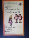 Carroll, Lewis - Alices Adventures in Wonderland & through the Looking Glass
