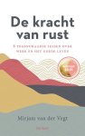 Vegt, Mirjam van der - Vegt, Mirjam van der-De kracht van rust