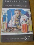 Krueger, Ad. W. (vert: M. Meulenberg , tek en omslag: A. van Ewijk) - Robert Koch één tegen miliarden (Avontuur en Techniek Reeks nr 7) Krueger, Ad. W. (vert: M. Meulenberg , tek en omslag: A. van Ewijk) - Robert Koch één tegen miliarden (Avontuur en Techniek Reeks nr 7)