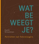 Gaele Strootman - Wat beweegt je?