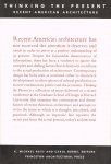 Hays, K.M. and C. Burns - Thinking the present : recent American architecture