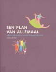 Heleen Bosma 99556 - Een plan van allemaal: professionals over Eigen Kracht