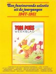 Samenstelling Kees de Bree - Tom Poes - Een fascinerende selectie uit de jaargangen 1947-1951