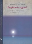 Boom, Wessel H. ten - Profetische Tegoed: De Joden in Augustines' De Civitate Dei'