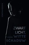 Jonathan Goddyn - Zwart licht, witte schaduw