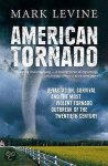 Johann Nepomuk Hummel - American Tornado: Devastation, Survival, And The Most Violent Tornado Outbreak Of The Twentieth Century