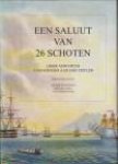 ENTHOVEN VICTOR, GERARD ACDA en BON, ALEXANDER) - Een saluut van 26 schoten. Liber amicorum Ger Teitler bij afscheid