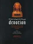 Netzer, Nancy, Reinburg, Virginia (Edited by) - Fragmented devotion - medieval objects from the Schnütgen museum Cologne