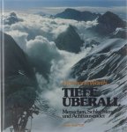 Hermann Warth - Rosenheimer Raritäten : Tiefe überall Menschen, Schluchten u. Achttausender