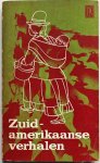 Wijk H L A van, verzameld en ingeleid - Zuidamerikaanse verhalen