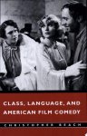 Christopher Beach - Class, Language, and American Film Comedy
