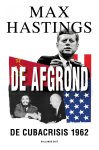 Max Hastings 41071 - De afgrond De Cubacrisis 1962