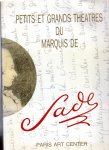 Le Brun, Annie (red.) & markies de Sade - Petits et grands théâtres du marquis de Sade