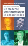 Steenmeijer, Maarten; Schuerewegen, Franc - De moderne wereldliteratuur in een notendop - (bijna) alles wat je altijd wilde weten