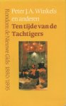 Winkels, Peter J.A., e.a. - Ten tijde van de Tachtigers. Rondom de Nieuwe Gids 1880/1895